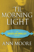 'Til Morning Light - Ann Moore