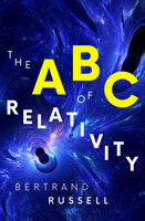 The ABC of Relativity - Bertrand Russell