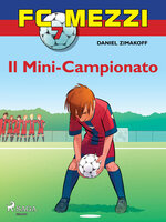 FC Mezzi 7 - Il Mini-Campionato - Daniel Zimakoff