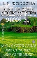 Anne Of Green Gables Complete 9 Book Set. Illustrated - Lucy Maud Montgomery