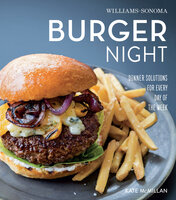 Burger Night: Dinner Solutions for Every Day of the Week - Kate McMillan