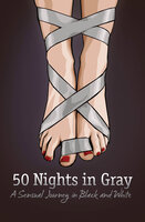 50 Nights in Gray: A Sensual Journey in Black and White - Laura Elias