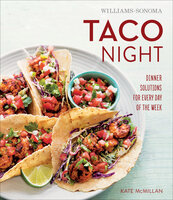 Taco Night: Dinner Solutions for Every Day of the Week