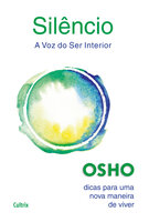 Silêncio: A voz do ser interior - Denise de Carvalho Rocha, Osho
