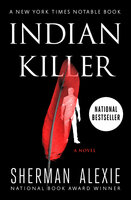 Indian Killer: A Novel - Sherman Alexie
