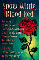 Snow White, Blood Red - Patricia A. McKillip, Charles de Lint, Nancy Kress, Neil Gaiman, Tanith Lee