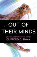 Out of Their Minds - Clifford D. Simak