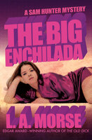 The Big Enchilada - L. A. Morse