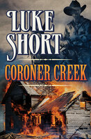 Coroner Creek - Luke Short