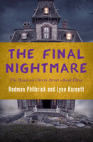 The Final Nightmare - Rodman Philbrick, Lynn Harnett