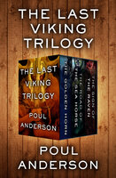 The Last Viking Trilogy: The Golden Horn, The Road of the Sea Horse, and The Sign of the Raven - Poul Anderson