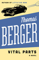 Vital Parts: A Novel - Thomas Berger