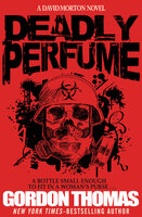 Deadly Perfume - Gordon Thomas