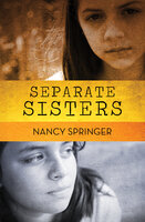 Separate Sisters - Nancy Springer