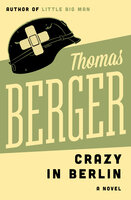 Crazy in Berlin: A Novel - Thomas Berger