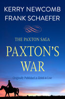 Paxton's War - Kerry Newcomb, Frank Schaefer