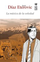 La música de la soledad - Ramón Díaz Eterovic