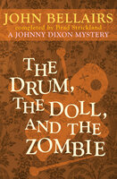 The Drum, the Doll, and the Zombie - John Bellairs, Brad Strickland