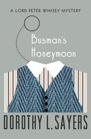 Busman's Honeymoon - Dorothy L. Sayers