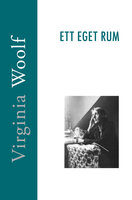Ett eget rum : Nyöversättningen - Virginia Woolf