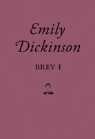 Brev I : Brev till familjen - Emily Dickinson