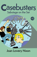 Sabotage on the Set - Joan Lowery Nixon