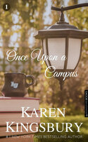 Once Upon a Campus - Karen Kingsbury
