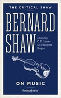 Bernard Shaw on Music - George Bernard Shaw