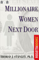 Millionaire Women Next Door - Thomas J. Stanley