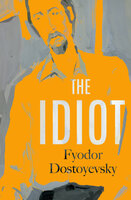 The Idiot - Fyodor Dostoyevsky, Eva Martin