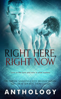 Right Here, Right Now - Samantha Cayto, Lily Harlem, Brigham Vaughn