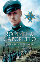 Rommel & Caporetto - Eileen Wilks, John Wilks