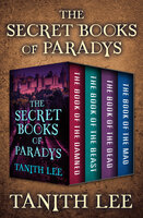 The Secret Books of Paradys - Tanith Lee