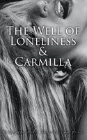 The Well of Loneliness & Carmilla: Classic Lesbian Novels - Radclyffe Hall, Sheridan Le Fanu