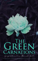 The Green Carnations: Gay Classics Boxed Set (The Picture of Dorian Gray, Joseph and His Friend, Cecil Dreeme, The Sins of the Cities of the Plain…): The Picture of Dorian Gray, Joseph and His Friend, Cecil Dreeme, The Sins of the Cities of the Plain... - Bayard Taylor, Jack Saul, Henry Blake Fuller, Petronius, Theodore Winthrop, Harlan Cozad McIntosh, Oscar Wilde