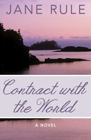 Contract with the World: A Novel - Jane Rule