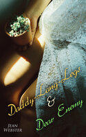 Daddy-Long-Legs & Dear Enemy: Romance Novels - Jean Webster