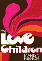 The Love Children - Marilyn French