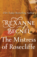 The Mistress of Rosecliffe - Rexanne Becnel