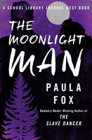 The Moonlight Man - Paula Fox