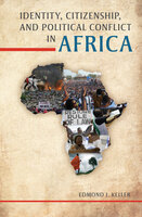Identity, Citizenship, and Political Conflict in Africa - Edmond J. Keller