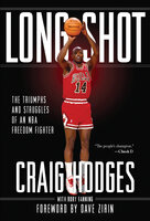 Long Shot: The Triumphs and Struggles of an NBA Freedom Fighter - Rory Fanning, Craig Hodges