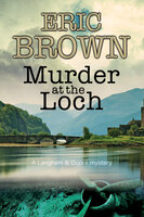 Murder at the Loch - Eric Brown