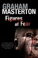 Figures of Fear - Graham Masterton