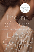 Thorns of Truth: The Sequel to Garden of Lies - Eileen Goudge