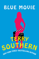 Blue Movie - Terry Southern