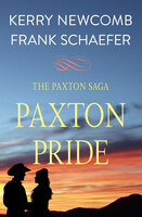 Paxton Pride - Kerry Newcomb, Frank Schaefer