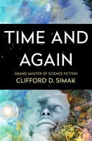 Time and Again - Clifford D. Simak