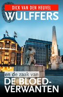 Wulffers en de zaak van de bloedverwanten - Simon de Waal, Dick van den Heuvel