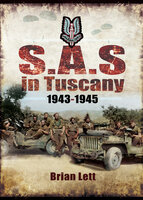 S.A.S. in Tuscany, 1943–1945 - Brian Lett